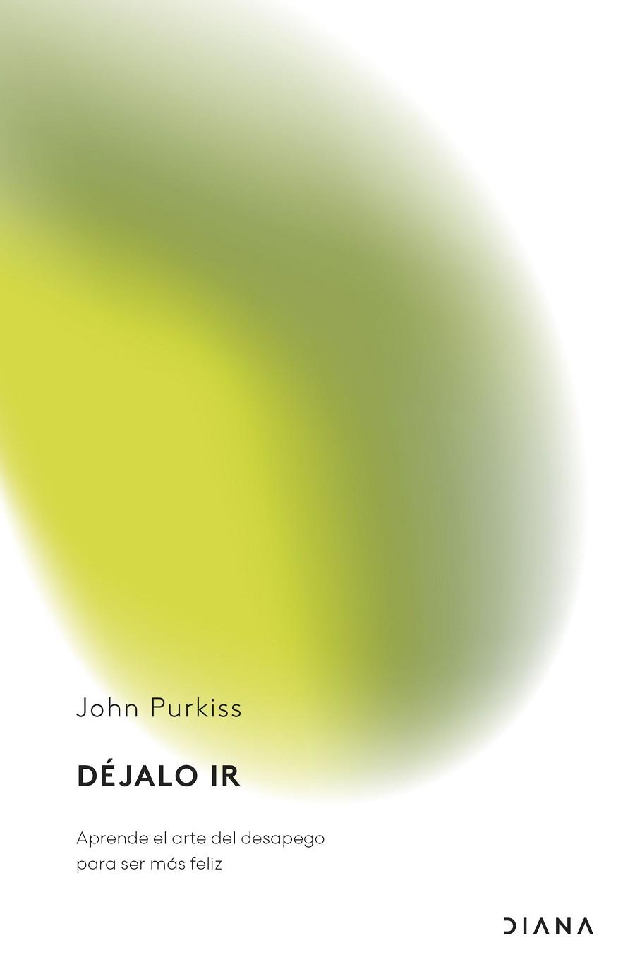 DÉJALO IR | 9788411192774 | PURKISS, JOHN | Llibres Parcir | Llibreria Parcir | Llibreria online de Manresa | Comprar llibres en català i castellà online