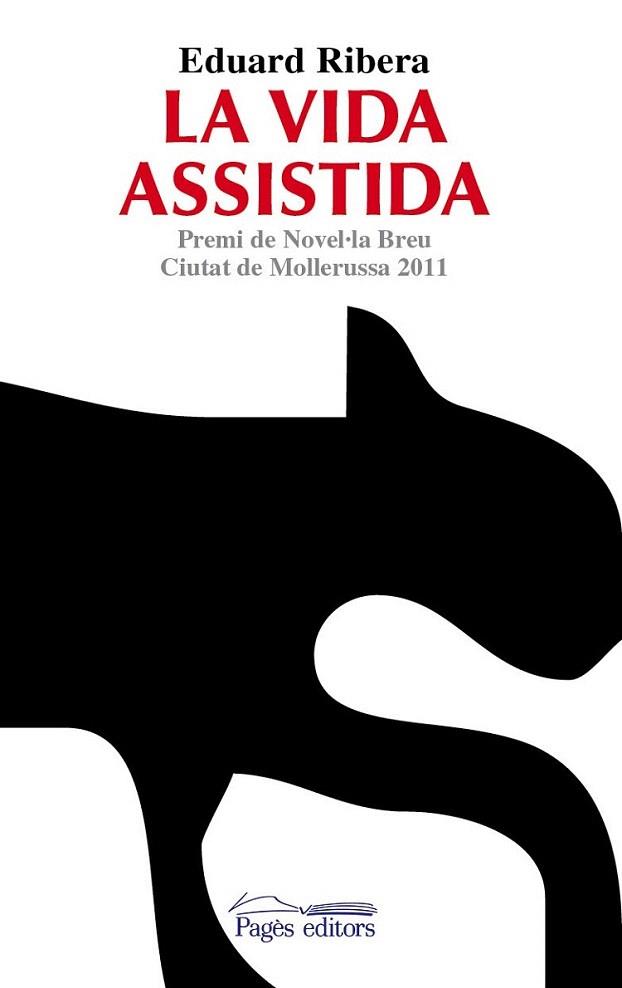 La vida assistida | 9788499751832 | Ribera Pujol, Eduard | Llibres Parcir | Librería Parcir | Librería online de Manresa | Comprar libros en catalán y castellano online