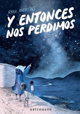 Y ENTONCES NOS PERDIMOS (EDICIÓN BOLSILLO) | 9788467985214 | ANDREWS, RYAN | Llibres Parcir | Llibreria Parcir | Llibreria online de Manresa | Comprar llibres en català i castellà online