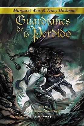 GUARDIANES DE LO PERDIDO | 9788448033248 | WEIS - HICKMAN | Llibres Parcir | Llibreria Parcir | Llibreria online de Manresa | Comprar llibres en català i castellà online