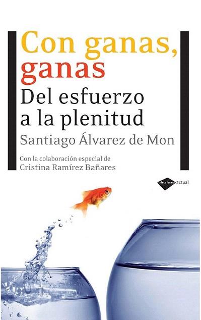 CON GANAS GANAS DEL ESFUERZO A LA PLENITUD | 9788496981676 | SANTIAGO ALVAREZ DE MON | Llibres Parcir | Librería Parcir | Librería online de Manresa | Comprar libros en catalán y castellano online