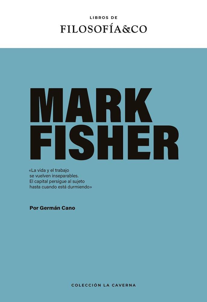 MARK FISHER | 9788410086166 | CANO, GERMÁN | Llibres Parcir | Librería Parcir | Librería online de Manresa | Comprar libros en catalán y castellano online