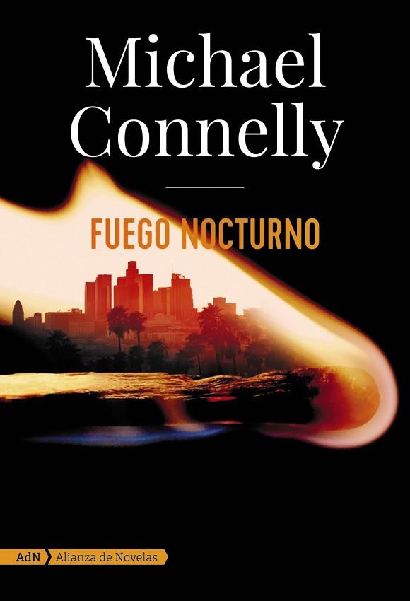 FUEGO NOCTURNO (ADN) | 9788413620572 | CONNELLY, MICHAEL | Llibres Parcir | Llibreria Parcir | Llibreria online de Manresa | Comprar llibres en català i castellà online