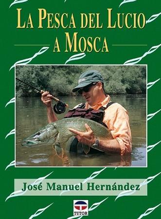 LA PESCA DEL LUCIO A MOSCA | 9788479024178 | HERNANDEZ | Llibres Parcir | Llibreria Parcir | Llibreria online de Manresa | Comprar llibres en català i castellà online