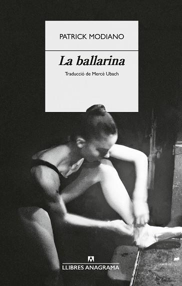 LA BALLARINA | 9788433949554 | MODIANO, PATRICK | Llibres Parcir | Librería Parcir | Librería online de Manresa | Comprar libros en catalán y castellano online
