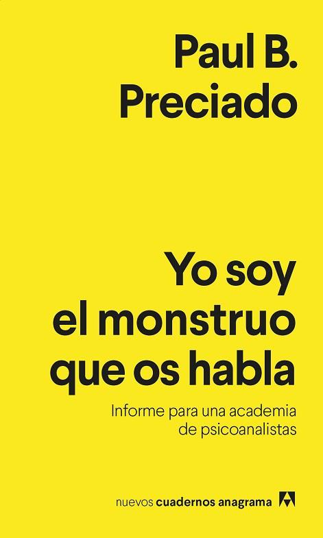 YO SOY EL MONSTRUO QUE OS HABLA | 9788433916433 | PRECIADO, PAUL B. | Llibres Parcir | Librería Parcir | Librería online de Manresa | Comprar libros en catalán y castellano online