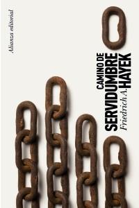 CAMINO DE SERVIDUMBRE col ciencias sociales | 9788420651682 | FRIEDRICH A HAYEK | Llibres Parcir | Llibreria Parcir | Llibreria online de Manresa | Comprar llibres en català i castellà online