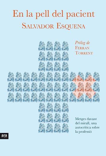 EN LA PELL DEL PACIENT | 9788416154159 | ESQUENA I FERNÁNDEZ, SALVADOR | Llibres Parcir | Llibreria Parcir | Llibreria online de Manresa | Comprar llibres en català i castellà online