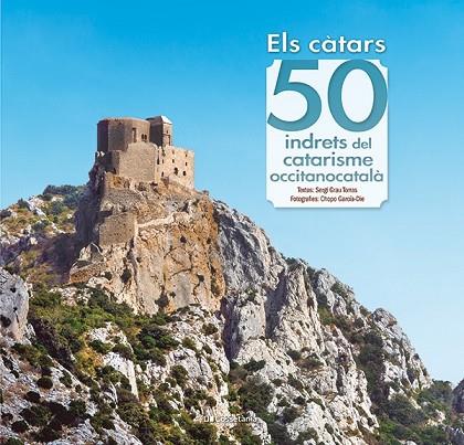 ELS CÀTARS: 50 INDRETS DEL CATARISME OCCITANOCATALÀ | 9788413563060 | GRAU TORRAS, SERGI | Llibres Parcir | Llibreria Parcir | Llibreria online de Manresa | Comprar llibres en català i castellà online
