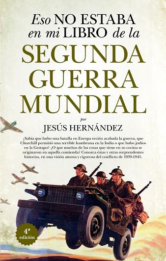 ESO NO ESTABA EN MI LIBRO DE LA SEGUNDA GUERRA MUNDIAL | 9788411319614 | , JESÚS HERNÁNDEZ | Llibres Parcir | Llibreria Parcir | Llibreria online de Manresa | Comprar llibres en català i castellà online