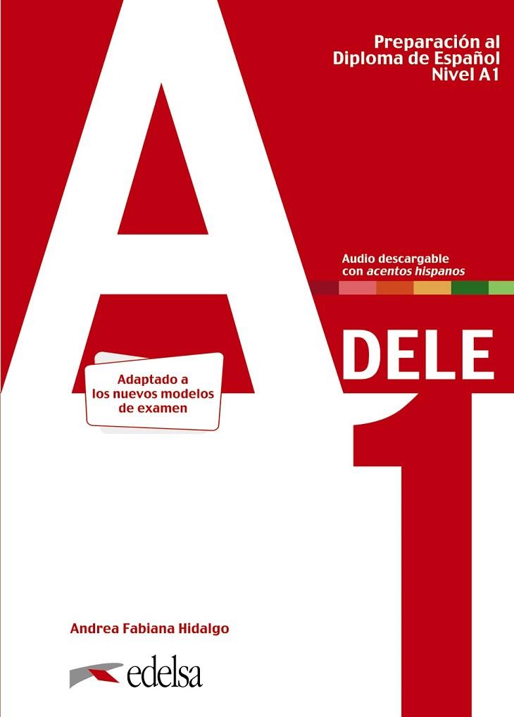 PREPARACIÓN AL DELE A1. LIBRO DEL ALUMNO. | 9788490817216 | HIDALGO, ANDREA FABIANA | Llibres Parcir | Llibreria Parcir | Llibreria online de Manresa | Comprar llibres en català i castellà online