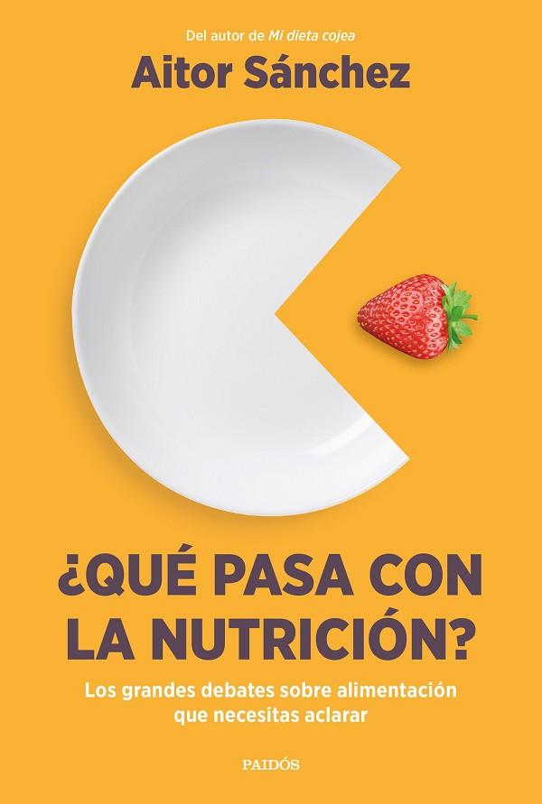 ¿QUÉ PASA CON LA NUTRICIÓN? | 9788449340420 | SÁNCHEZ GARCÍA, AITOR | Llibres Parcir | Librería Parcir | Librería online de Manresa | Comprar libros en catalán y castellano online