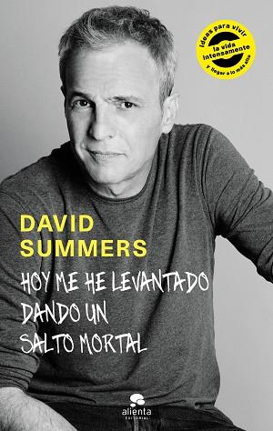 HOY ME HE LEVANTADO DANDO UN SALTO MORTAL | 9788416928378 | SUMMERS RODRíGUEZ, DAVID | Llibres Parcir | Llibreria Parcir | Llibreria online de Manresa | Comprar llibres en català i castellà online