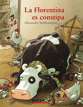 LA FLORENTINA ES CONSTIPA (IL.LUSTRAT) | 9788448929701 | STEFFENSMEIER, ALEXANDER | Llibres Parcir | Llibreria Parcir | Llibreria online de Manresa | Comprar llibres en català i castellà online