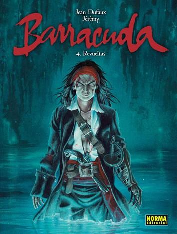 BARRACUDA 4 : REVUELTAS | 9788467916652 | DUFAUX, JEAN / PETIQUEUX, JÉRÉMY | Llibres Parcir | Librería Parcir | Librería online de Manresa | Comprar libros en catalán y castellano online