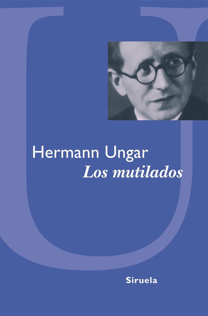 Los mutilados | 9788498415896 | Ungar, Hermann | Llibres Parcir | Librería Parcir | Librería online de Manresa | Comprar libros en catalán y castellano online