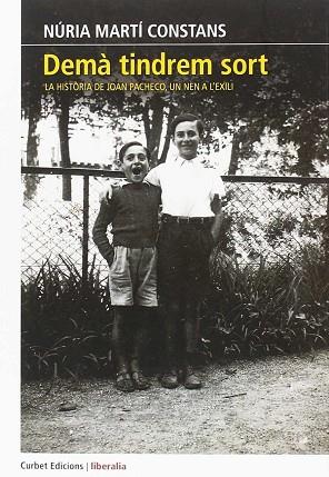 DEMÀ TINDREM SORT | 9788494827525 | MARTÍ CONSTANS, NÚRIA | Llibres Parcir | Librería Parcir | Librería online de Manresa | Comprar libros en catalán y castellano online