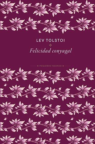 LA FELICIDAD CONYUGAL | 9788410989467 | TOLSTÓI, LEV | Llibres Parcir | Llibreria Parcir | Llibreria online de Manresa | Comprar llibres en català i castellà online