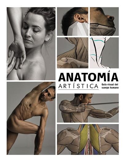 ANATOMÍA ARTÍSTICA | 9788441544574 | 3DTOTALPUBLISHING | Llibres Parcir | Llibreria Parcir | Llibreria online de Manresa | Comprar llibres en català i castellà online