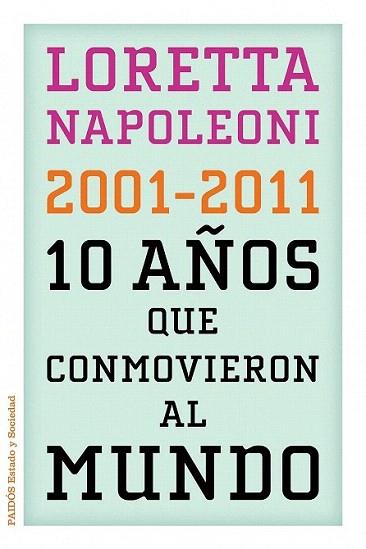 10 años que conmovieron al mundo | 9788449325960 | Loretta Napoleoni | Llibres Parcir | Librería Parcir | Librería online de Manresa | Comprar libros en catalán y castellano online