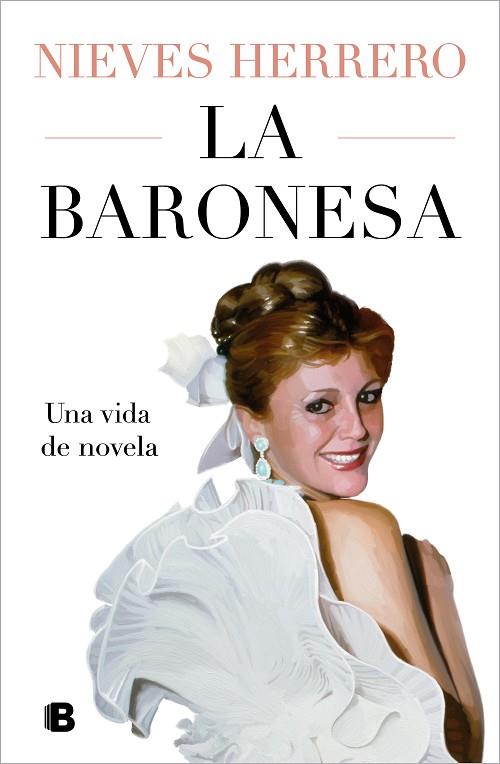 LA BARONESA. UNA VIDA DE NOVELA | 9788466677202 | HERRERO, NIEVES | Llibres Parcir | Librería Parcir | Librería online de Manresa | Comprar libros en catalán y castellano online