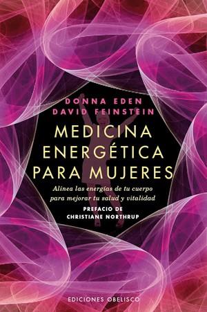 MEDICINA ENERGETICA PARA MUJERES | 9788497778039 | EDEN, DONNA | Llibres Parcir | Librería Parcir | Librería online de Manresa | Comprar libros en catalán y castellano online