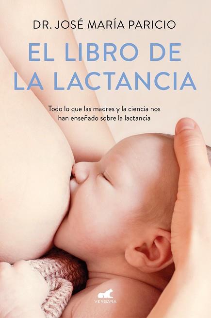 EL LIBRO DE LA LACTANCIA | 9788416076833 | PARICIO, DR. JOSÉ MARÍA | Llibres Parcir | Librería Parcir | Librería online de Manresa | Comprar libros en catalán y castellano online