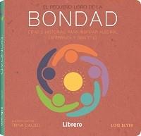 PEQUEÑO LIBRO DE LA BONDAD | 9789463594356 | BLYTH, LOIS | Llibres Parcir | Llibreria Parcir | Llibreria online de Manresa | Comprar llibres en català i castellà online
