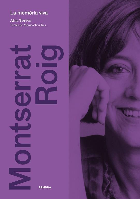 MONTSERRAT ROIG LA MEMORIA VIVA | 9788416698097 | TORRES, AINA | Llibres Parcir | Librería Parcir | Librería online de Manresa | Comprar libros en catalán y castellano online