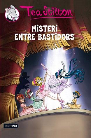MISTERI ENTRE BASTIDORS | 9788415790082 | TEA STILTON | Llibres Parcir | Llibreria Parcir | Llibreria online de Manresa | Comprar llibres en català i castellà online
