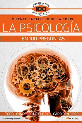 LA PSICOLOGíA EN 100 PREGUNTAS | 9788499679075 | CABALLERO DE LA TORRE, VICENTE | Llibres Parcir | Llibreria Parcir | Llibreria online de Manresa | Comprar llibres en català i castellà online