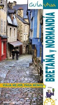 GUIA VIVA BRETAÑA NORMANDIA | 9788497769266 | Llibres Parcir | Llibreria Parcir | Llibreria online de Manresa | Comprar llibres en català i castellà online
