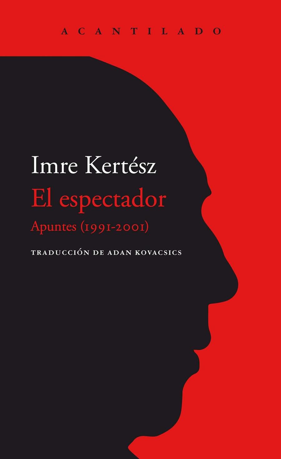 EL ESPECTADOR | 9788418370144 | KERTÉSZ, IMRE | Llibres Parcir | Llibreria Parcir | Llibreria online de Manresa | Comprar llibres en català i castellà online
