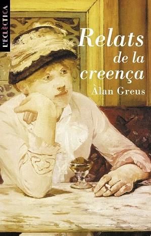RELATS DE LA CREENÇA | 9788476605004 | GREUS | Llibres Parcir | Librería Parcir | Librería online de Manresa | Comprar libros en catalán y castellano online