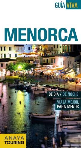 GUIA VIVA : MENORCA | 9788499357263 | VELA LOZANO, ANTONIO/RAYÓ FERRER, MIQUEL | Llibres Parcir | Llibreria Parcir | Llibreria online de Manresa | Comprar llibres en català i castellà online