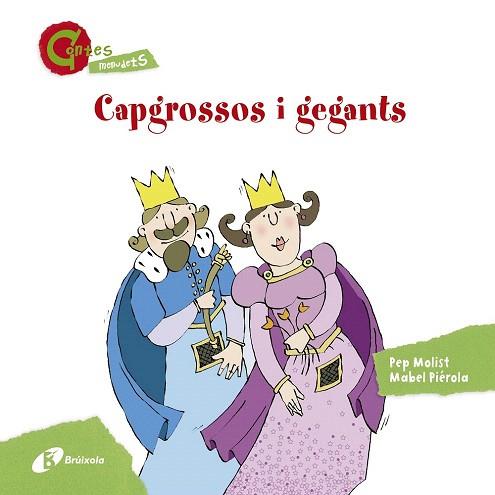 CAPGROSSOS I GEGANTS (CONTES MENUDETS/PAL I LLIGADA) | 9788499065410 | MOLIST, PEP | Llibres Parcir | Llibreria Parcir | Llibreria online de Manresa | Comprar llibres en català i castellà online