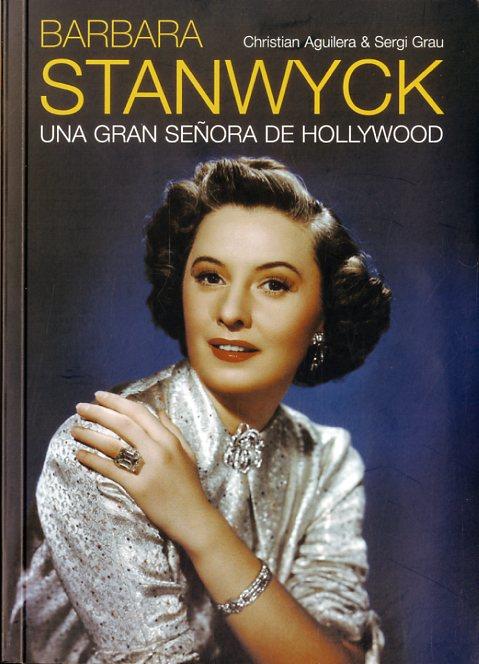 BARBARA STANWYCK | 9788494458408 | AGUILERA CROUCEIRO, CHRISTIAN | Llibres Parcir | Llibreria Parcir | Llibreria online de Manresa | Comprar llibres en català i castellà online