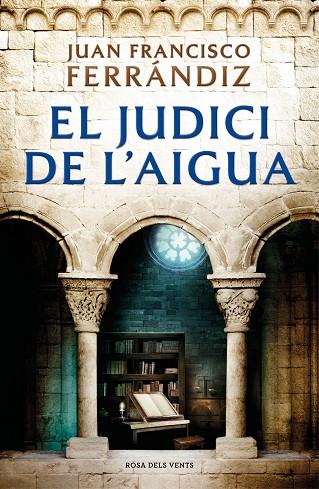 EL JUDICI DE L'AIGUA | 9788418033186 | FERRÁNDIZ, JUAN FRANCISCO | Llibres Parcir | Librería Parcir | Librería online de Manresa | Comprar libros en catalán y castellano online