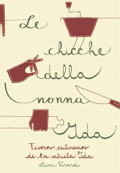 LE CHICCHE DELLA NONNA IDA | 9788494116339 | VIRARDI, LIUNA | Llibres Parcir | Llibreria Parcir | Llibreria online de Manresa | Comprar llibres en català i castellà online