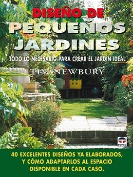 DISEÑO DE PEQUEÑOS JARDINES | 9788479024635 | NEWBURY | Llibres Parcir | Llibreria Parcir | Llibreria online de Manresa | Comprar llibres en català i castellà online