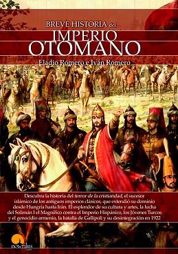 BREVE HISTORIA DEL IMPERIO OTOMANO | 9788499678894 | ROMERO GARCÍA, ELADIO/ROMERO CATALÁN, IVÁN | Llibres Parcir | Llibreria Parcir | Llibreria online de Manresa | Comprar llibres en català i castellà online