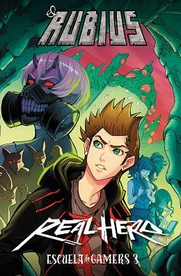 REAL HERO. ESCUELA DE GAMERS 3 | 9788427045576 | ELRUBIUS | Llibres Parcir | Librería Parcir | Librería online de Manresa | Comprar libros en catalán y castellano online