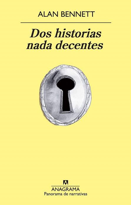 Dos historias nada decentes | 9788433978561 | Bennett, Alan | Llibres Parcir | Librería Parcir | Librería online de Manresa | Comprar libros en catalán y castellano online