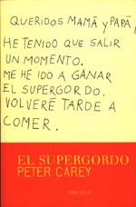 ELK SUPERGORDO | 9788478444427 | PETER CAREY | Llibres Parcir | Librería Parcir | Librería online de Manresa | Comprar libros en catalán y castellano online