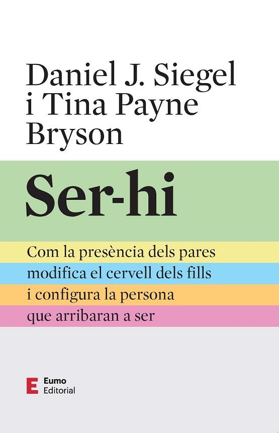 SER-HI | 9788497668491 | PAYNE BRYSON, TINA/SIEGEL, DANIEL J. | Llibres Parcir | Llibreria Parcir | Llibreria online de Manresa | Comprar llibres en català i castellà online