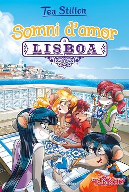 SOMNI D'AMOR A LISBOA | 9788491377245 | STILTON, TEA | Llibres Parcir | Llibreria Parcir | Llibreria online de Manresa | Comprar llibres en català i castellà online