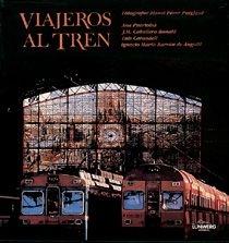 VIAJEROS AL TREN 150 AÐOS | 9788477825432 | Llibres Parcir | Librería Parcir | Librería online de Manresa | Comprar libros en catalán y castellano online