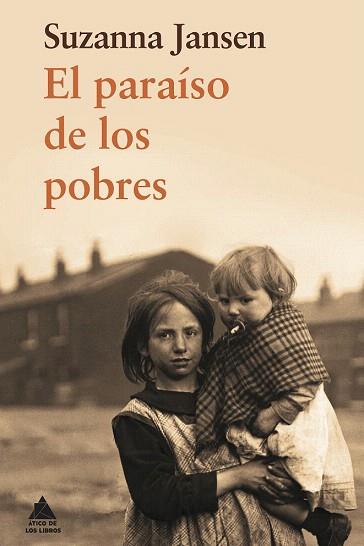 EL PARAÍSO DE LOS POBRES | 9788493972066 | JANSEN, SUZANNA | Llibres Parcir | Librería Parcir | Librería online de Manresa | Comprar libros en catalán y castellano online