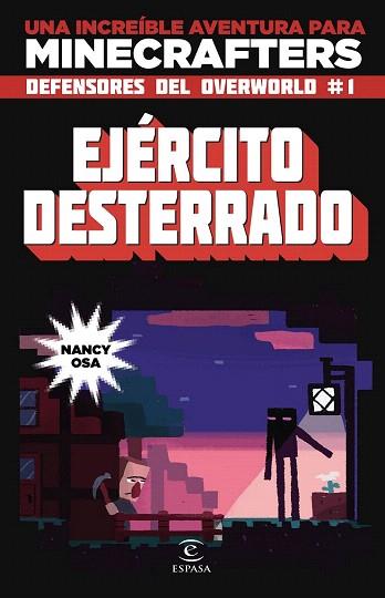 MINECRAFT.DEFENSORES DEL OVERWOLD 2. EJERCITO DESTERRADO | 9788467045840 | NANCY OSA | Llibres Parcir | Llibreria Parcir | Llibreria online de Manresa | Comprar llibres en català i castellà online