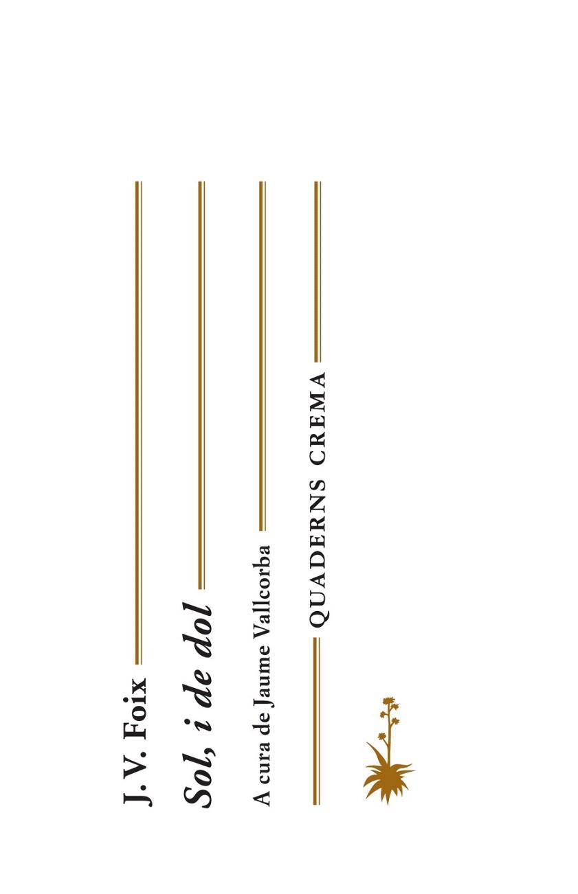 Sol, i de dol | 9788477275213 | J. V. Foix | Llibres Parcir | Llibreria Parcir | Llibreria online de Manresa | Comprar llibres en català i castellà online